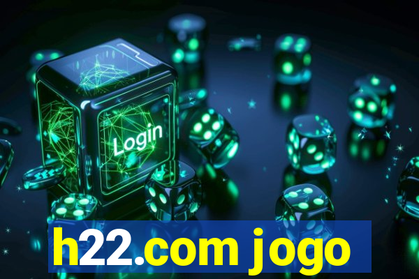 h22.com jogo